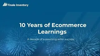 10 Years of Ecommerce Learnings