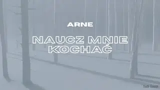 Arne - Naucz mnie kochać feat. Inee (prod. Weles)
