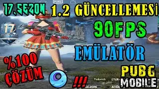1.2 GÜNCELLEME SONRASI 90 FPS SORUNU VE ÇÖZÜMÜ EMÜLATÖR! PUBG MOBİLE