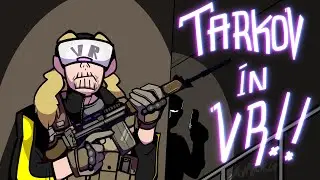 ESCAPE FROM TARKOV Has VR NOW!!! GHOSTS OF TABOR
