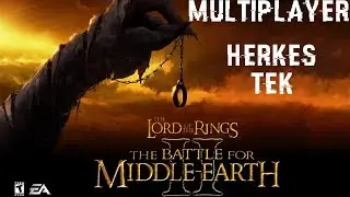 ARKADAŞLARIMLA BFME 2 | LOTR: The Battle for Middle-Earth 2