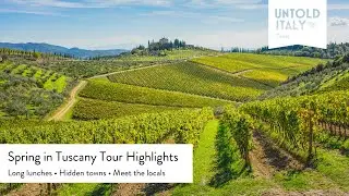 Spring in Tuscany Tour Highlights by Untold Italy