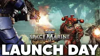 SPACE MARINE - LAUNCH DAY PVP