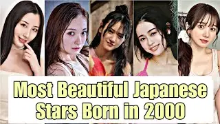 Most Beautiful Japanese ∆/ Stars Born in 2000