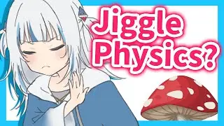 Gura don't need no JIGGLE Physics!【Gawr Gura / HololiveEN】