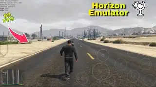 GTA 5 Android High Graphics Gameplay | Horizon Emulator 🔥 | Run GTA 5 on Android