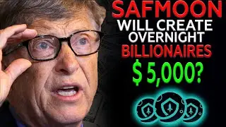 Bill Gates Says SAFEMOON Will Create Overnight Billionaires I Safemoon Price Prediction 2021