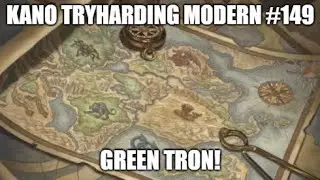 Green Tron! \ Kano Tryharding Modern #149
