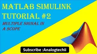 MATLAB Simulink Tutorial :Multiple signal in a scope
