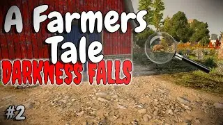 7 Days to Die - Darkness Falls - A Farmers Tale #2 (Alpha 20)