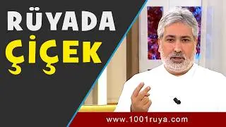 RÜYADA ÇİÇEK GÖRMEK 🌸| Rüya Tabirleri