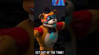 FNAF SB: Get Out Of The Tank! 