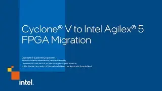 Cyclone® V to Intel Agilex® 5 FPGA Migration