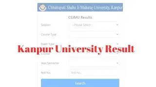 Kanpur University Result 2024, CSJMU UG PG, 1st, 2nd, 3rd Year, Link @ www.csjmu.ac.in