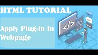 HTML LECTURE - 63| Plug-Ins In Html| Plug-in Tags| Object Tag| Embed Tag