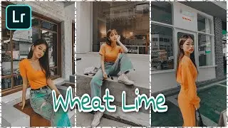 Tutorial Edit Foto Ala Selebgram filter | Wheat Lime | LIGHTROOM TUTORIAL
