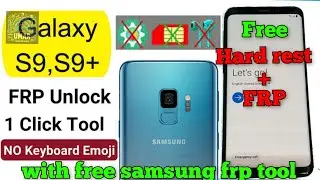 Rest password+FRP SAMSUNG S9 S9+ solved💯/remove googel account from SM-G960U in 1 click 100%👌