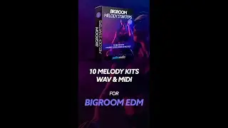 Start your song with these EDM melodies! 