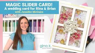 Magic Slider Card - A Wedding Card for Rina & Brian with Jennifer McGuire!