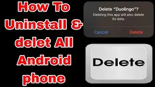 How to Uninstall and Delete Apps on Android