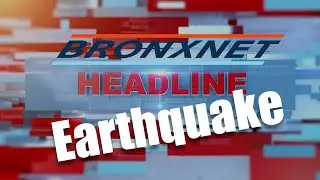 Bronxites react to NYC Earthquake