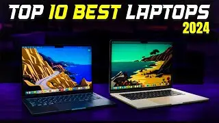 Top 10 Best Laptops In 2024 - Best Laptops For Every Need in 2024