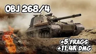 Obj 268/4 - 5 Frags 11.4K Damage - Go a beer! - World Of Tanks
