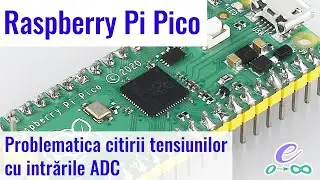 Raspberry Pi Pico - problematica citirii ADC-urilor