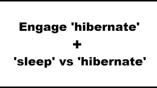 Sleep vs Hibernate + how to put a PC in 'hibernate' mode