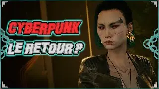 ENFIN LE RETOUR de CYBERPUNK 2077 ? (Non je n'ai pas testé le DLC 😭 )