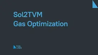Sol2TVM Gas Optimization