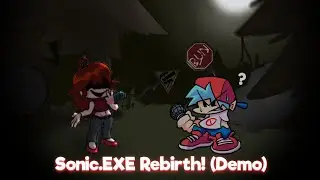 Friday Night Funkin' Vs Sonic.EXE Rebirth! (Demo) | Psychengine Gameplay