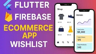 Complete Flutter E-Commerce App with Firebase & Provider | Wishlist feature - Part 5