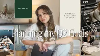 Plan my Q2 goals with me!