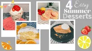4 DESSERTS THAT ARE PERFECT FOR SUMMER // EASY DESSERTS