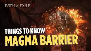Things to Know About Magma Barrier - Path of Exile 2