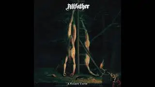ALLFATHER - A Violent Truth [FULL ALBUM] 2023