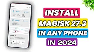 Install Magisk Manager Latest Version in Any Android | How to Install Magisk Manager Without Root |