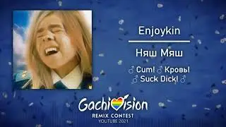 [GACHIVISION] Enjoykin - Няш Мяш