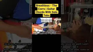 Breathless - The Corrs | Guitar Chords With Solo Tabs
