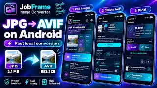How to Convert JPG to AVIF on Android | JobFrame Image Converter