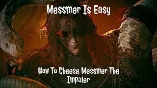 Messmer Is Easy - How To Cheese Messmer The Impaler | Elden Ring