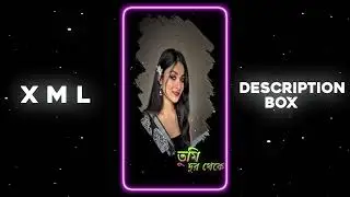 New Bangla Sad Song Xml File💔Tumi Dur Theke Keno Haso Xml File🥺New Broken Xml🥀‎