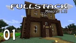 FullStack :: NEW 1.13 SEASON! :: Ep. 01 - Minecraft 1.13