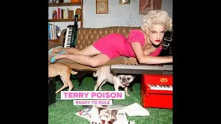 Terry Poison - Ready to Rule