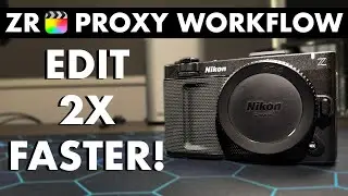 Nikon ZR: Edit RED RAW easily on any mac with proxy files