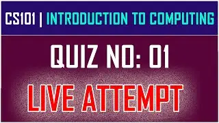 CS101 Quiz 1 Fall 2021 By Anjam Hussain | - Introduction to Computing