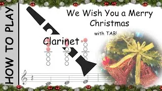 How to play We Wish you a Merry Christmas on Clarinet | Sheet Music with Tab