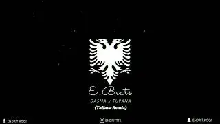 Endritbeats - Dasma x Tupana (Tallava Remix) 🔥