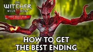 Witcher 3: How to Get the Best Ending in the New Quest (In The Eternal Fire's Shadow - Next-Gen)